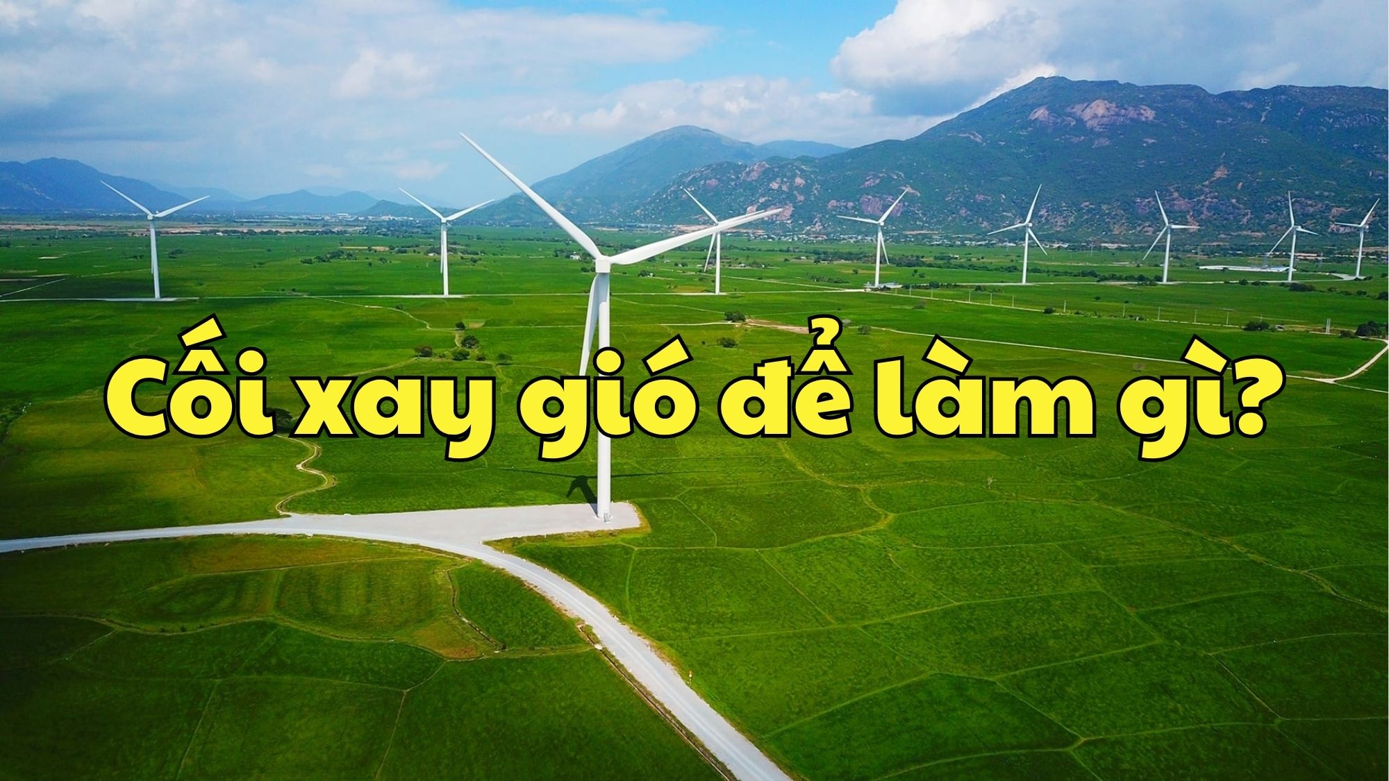 Cối xay gió để làm gì?