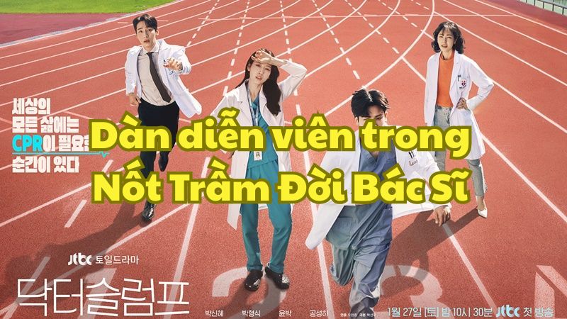 Dàn diễn viên trong Nốt Trầm Đời Bác Sĩ