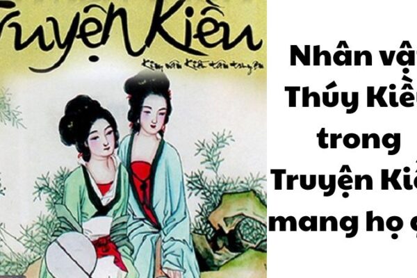 Nhân vật Thúy Kiều trong Truyện Kiều mang họ gì?