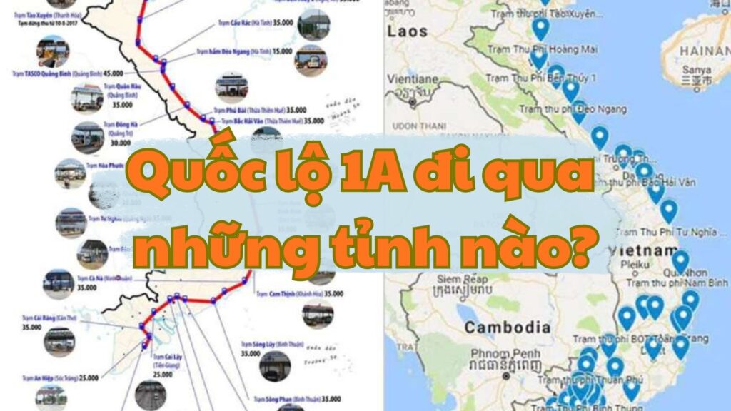 Quốc lộ 1A đi qua những tỉnh nào?