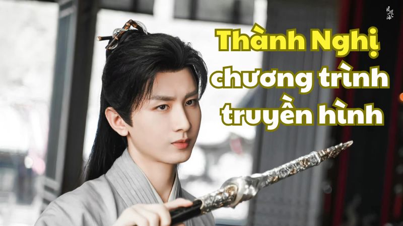 Thành Nghị chương trình truyền hình