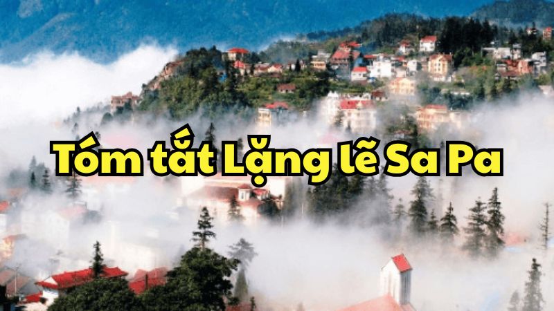 Tóm tắt Lặng lẽ Sa Pa