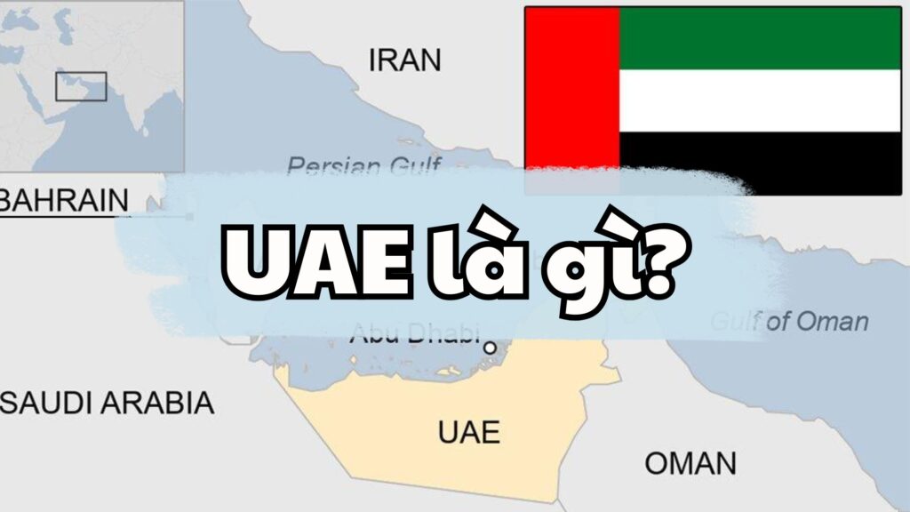UAE là gì?