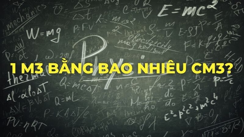 1 m3 bằng bao nhiêu cm3?
