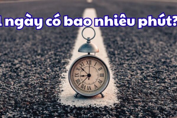 1 ngày có bao nhiêu phút?