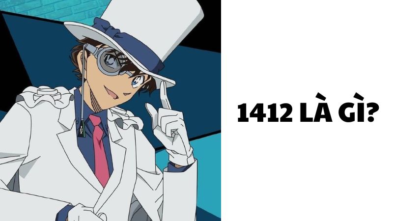 1412 là gì?