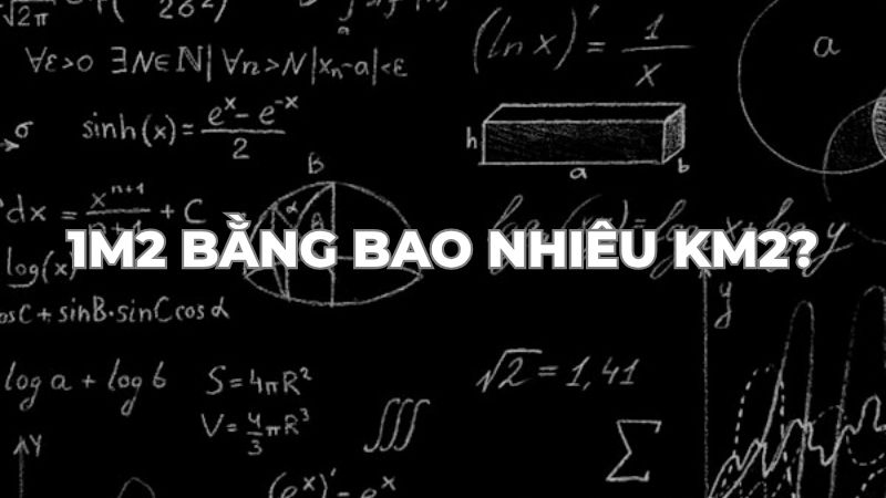 1m2 bằng bao nhiêu km2?