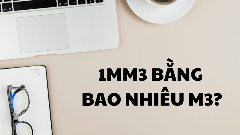1mm3 bằng bao nhiêu m3?