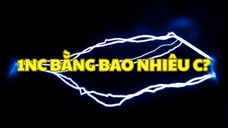 1nC bằng bao nhiêu C?