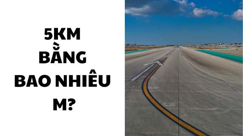 5km bằng bao nhiêu m?