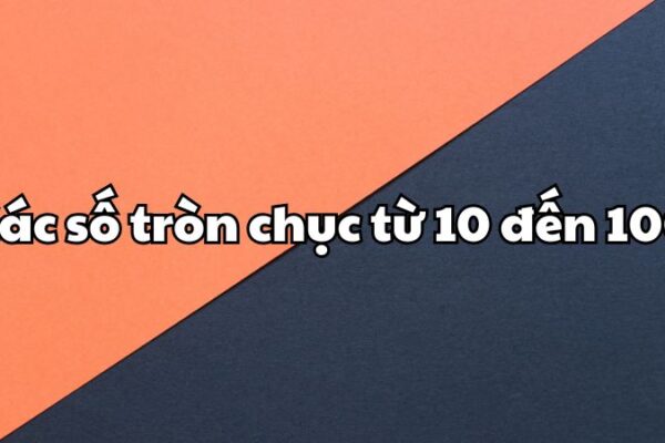 Các số tròn chục từ 10 đến 100