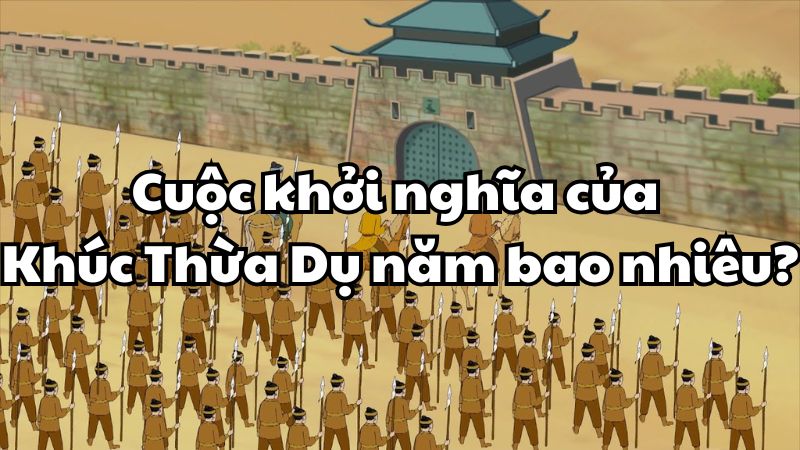 Cuộc khởi nghĩa của Khúc Thừa Dụ năm bao nhiêu?