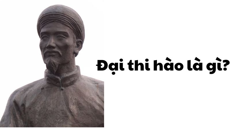 Đại thi hào là gì?