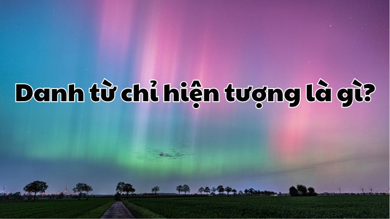 Danh từ chỉ hiện tượng