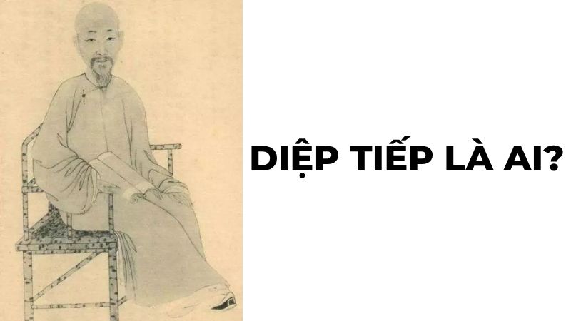 Diệp Tiếp là ai?