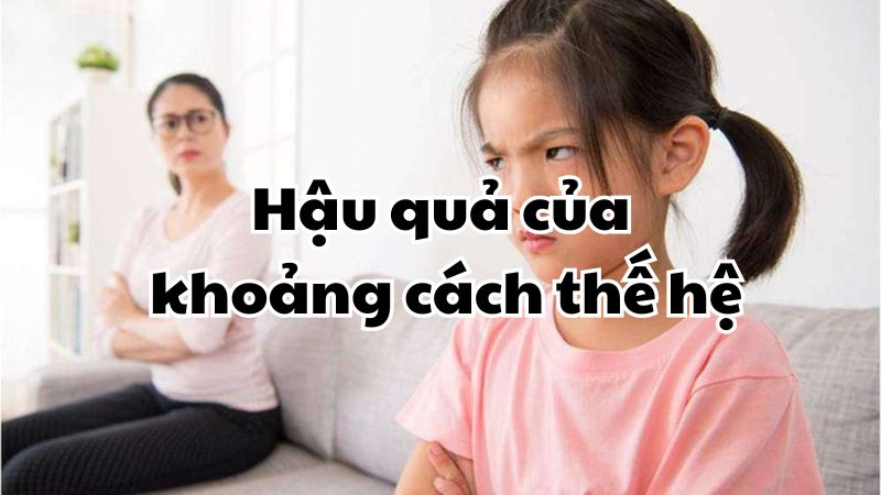 Hậu quả của khoảng cách thế hệ
