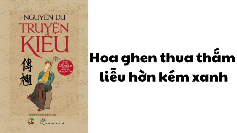 Hoa ghen thua thắm liễu hờn kém xanh