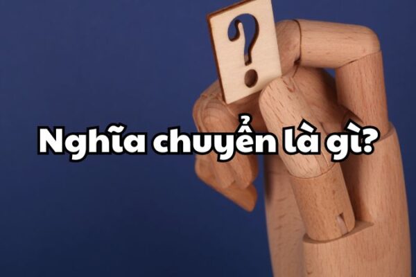 Nghĩa chuyển là gì