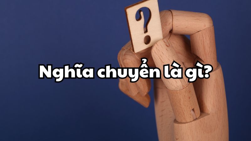 Nghĩa chuyển là gì