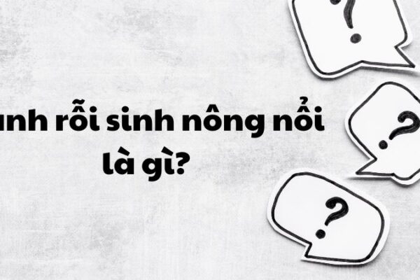 Rảnh rỗi sinh nông nổi là gì