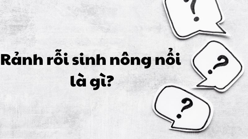 Rảnh rỗi sinh nông nổi là gì