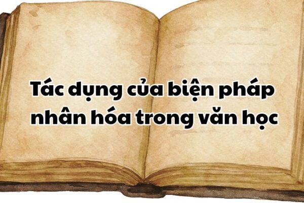Tác dụng của biện pháp nhân hóa