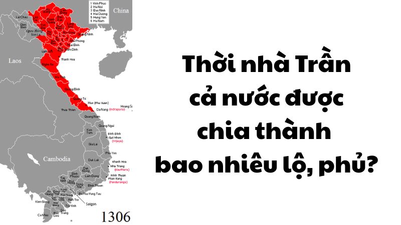 Thời nhà Trần cả nước được chia thành bao nhiêu lộ, phủ?