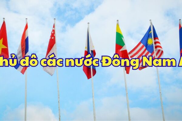 Thủ đô các nước Đông Nam Á