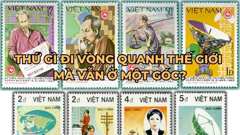 Thứ gì đi vòng quanh thế giới mà vẫn ở một góc?