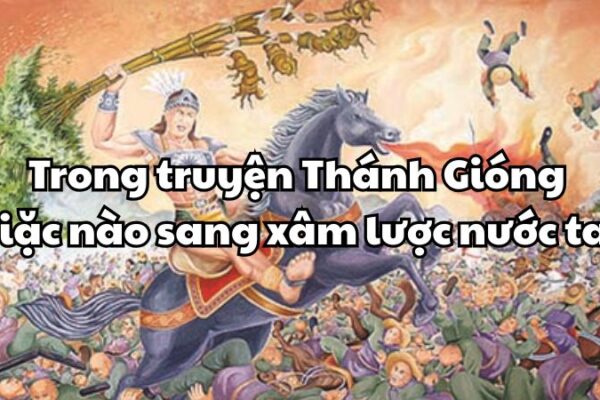 Trong truyện Thánh Gióng giặc nào sang xâm lược nước ta?