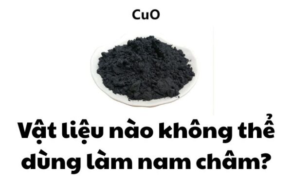 Vật liệu nào không thể dùng làm nam châm