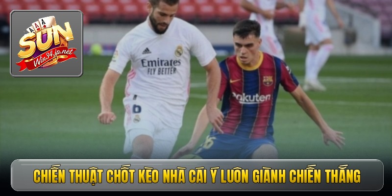 Chiến thuật chốt kèo nhà cái Ý luôn giành chiến thắng