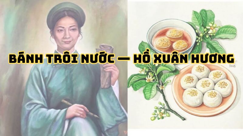 Tác giả tác phẩm Bánh trôi nước — Hồ Xuân Hương