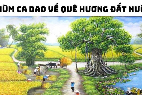 Tác giả tác phẩm Chùm ca dao về quê hương đất nước lớp 6