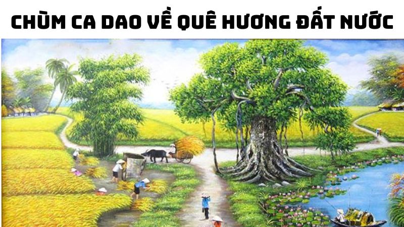 Tác giả tác phẩm Chùm ca dao về quê hương đất nước lớp 6