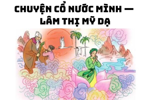 Tác giả tác phẩm Chuyện cổ nước mình — Lâm Thị Mỹ Dạ