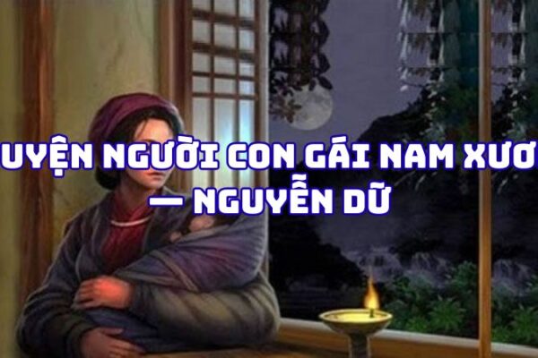 Tác giả tác phẩm Chuyện người con gái Nam Xương — Nguyễn Dữ