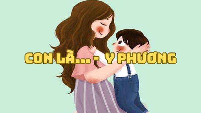 Tác giả tác phẩm Con là... của Y Phương — nhà thơ dân tộc Tày