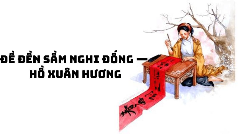 Tác giả tác phẩm Đề đền Sầm Nghi Đống — Hồ Xuân Hương