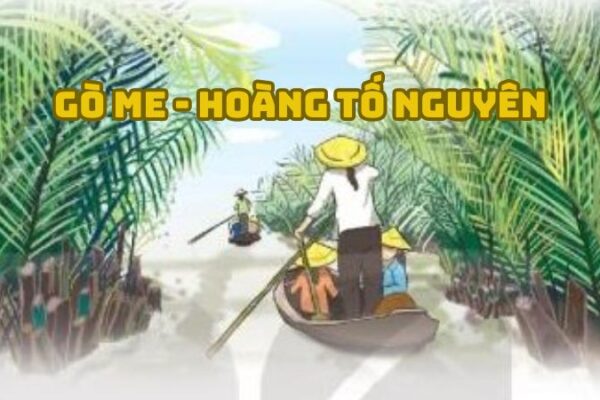 Tác giả tác phẩm Gò Me (Hoàng Tố Nguyên) đầy đủ nhất