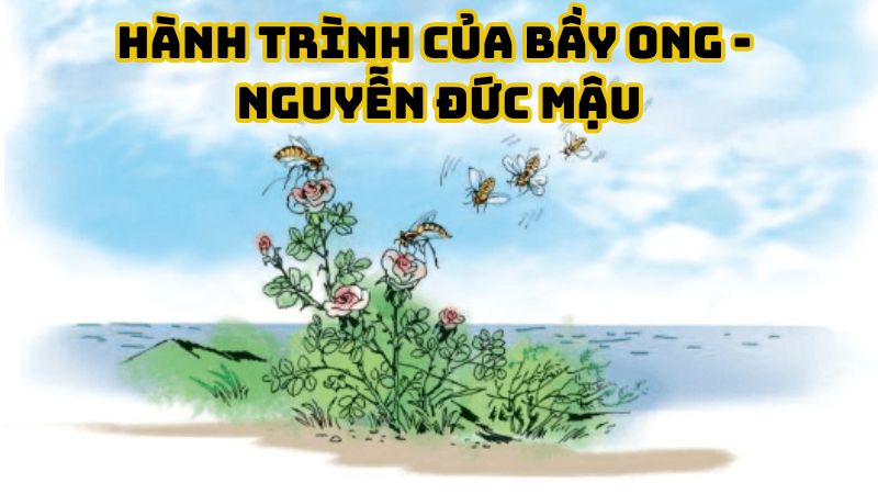 Tác giả tác phẩm Hành trình của bầy ong - Nguyễn Đức Mậu