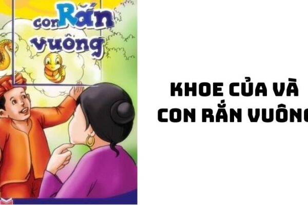 Tác giả tác phẩm Khoe của và Con rắn vuông — truyện cười dân gian
