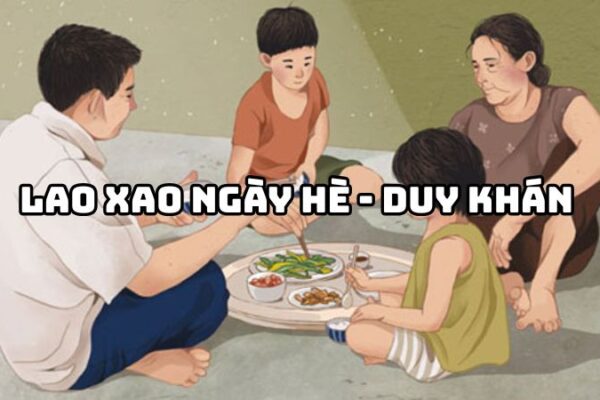 Tác giả tác phẩm Lao xao ngày hè (Duy Khán) đầy đủ nhất
