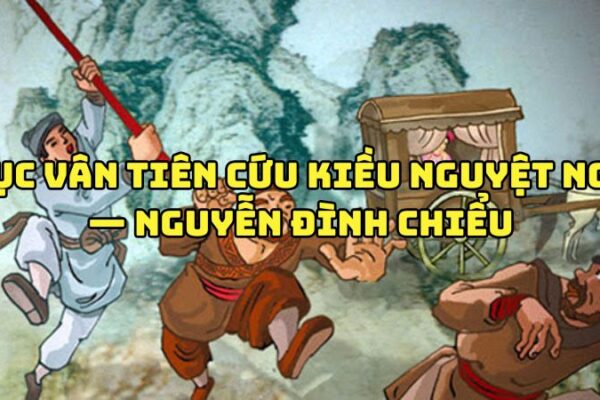 Tác giả tác phẩm Lục Vân Tiên cứu Kiều Nguyệt Nga — Nguyễn Đình Chiểu