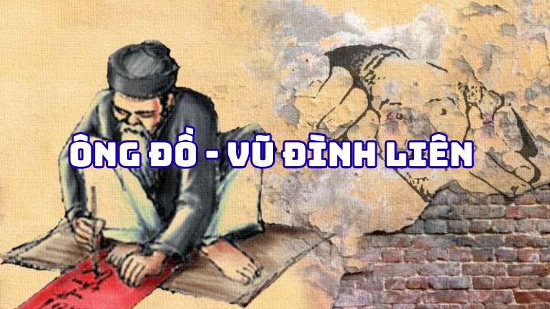 Tác giả tác phẩm Ông đồ Vũ Đình Liên — tiểu sử và giá trị bài thơ