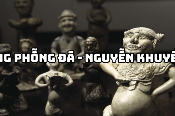 Tác giả tác phẩm Ông phỗng đá Nguyễn Khuyến — tiểu sử và giá trị