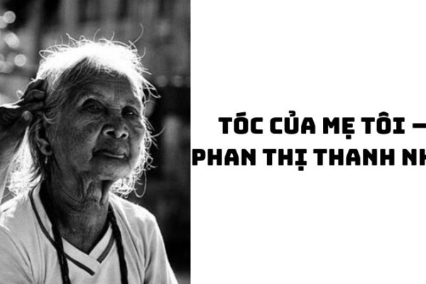 Tác giả tác phẩm Tóc của mẹ tôi — Phan Thị Thanh Nhàn