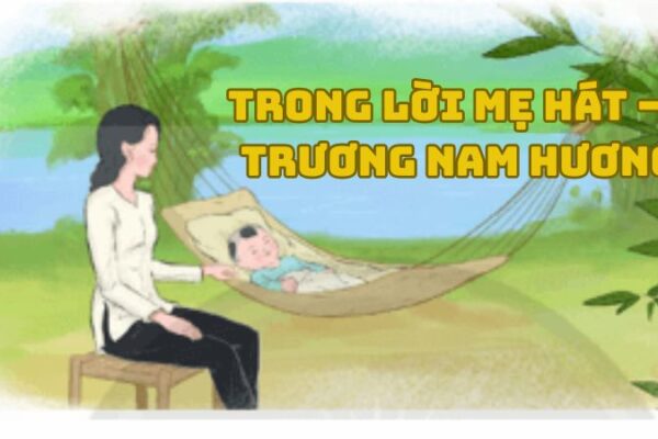 Tác giả tác phẩm Trong lời mẹ hát — Trương Nam Hương