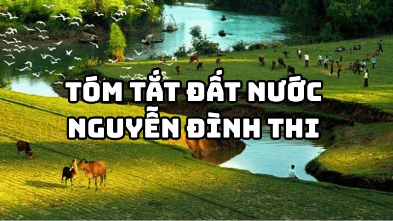 Tóm tắt Đất nước Nguyễn Đình Thi hay nhất