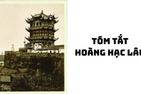 Tóm tắt Hoàng Hạc Lâu của Thôi Hiệu hay nhất